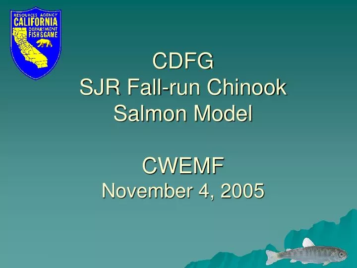 cdfg sjr fall run chinook salmon model cwemf november 4 2005