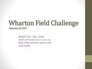 Wharton Field Challenge September 20, 2010