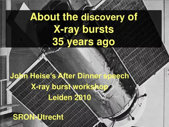 about the discovery of x ray bursts 35 years ago