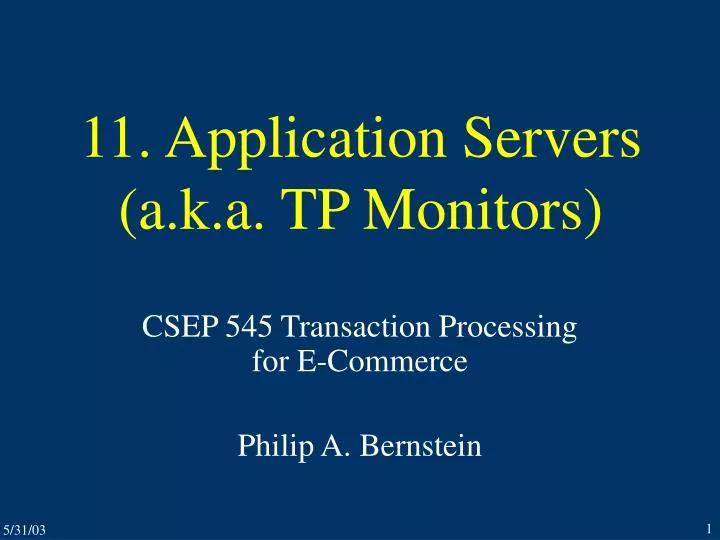 11 application servers a k a tp monitors