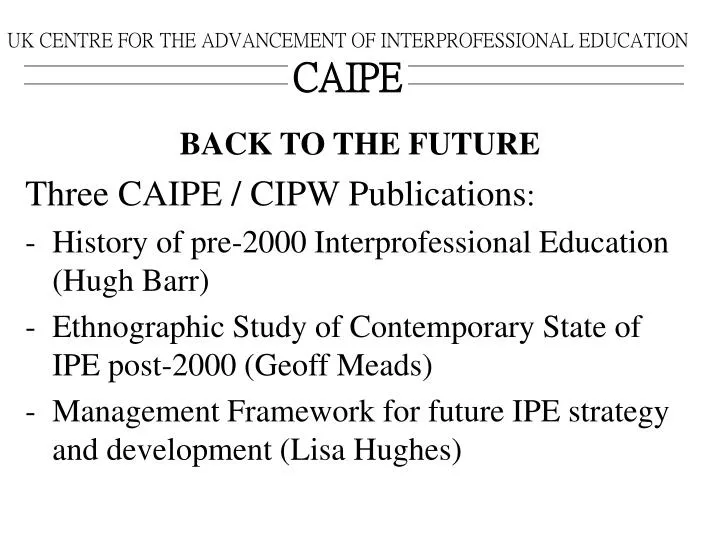 uk centre for the advancement of interprofessional education caipe