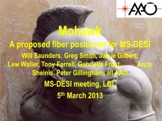 Mohawk A proposed fiber positioner for MS-DESI