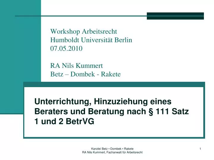 workshop arbeitsrecht humboldt universit t berlin 07 05 2010 ra nils kummert betz dombek rakete