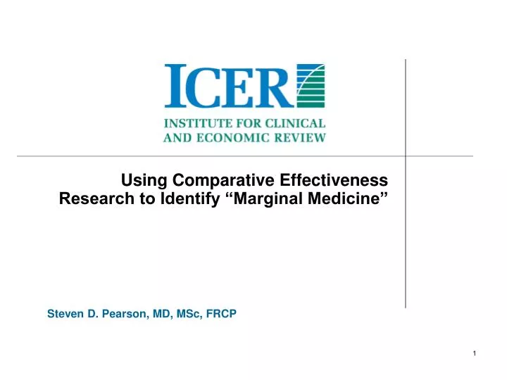 using comparative effectiveness research to identify marginal medicine