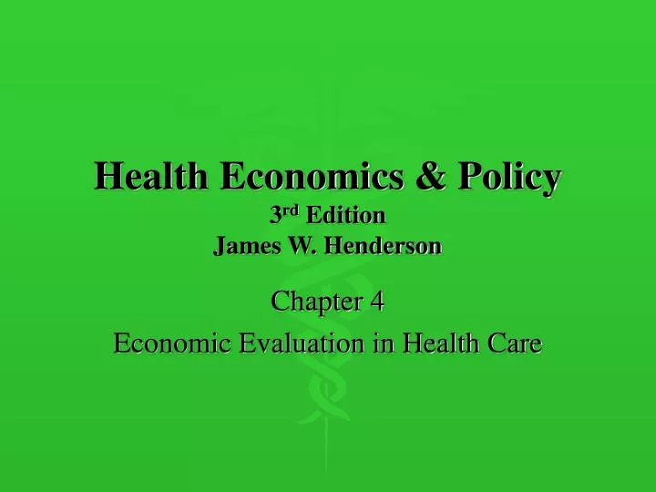 health economics policy 3 rd edition james w henderson