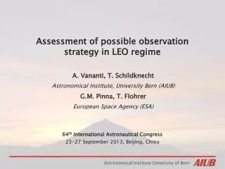 Assessment of possible observation strategy in LEO regime