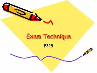 Exam Technique