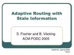 Adaptive Routing with Stale Information - slide 1