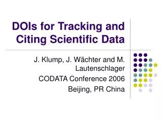 DOIs for Tracking and Citing Scientific Data