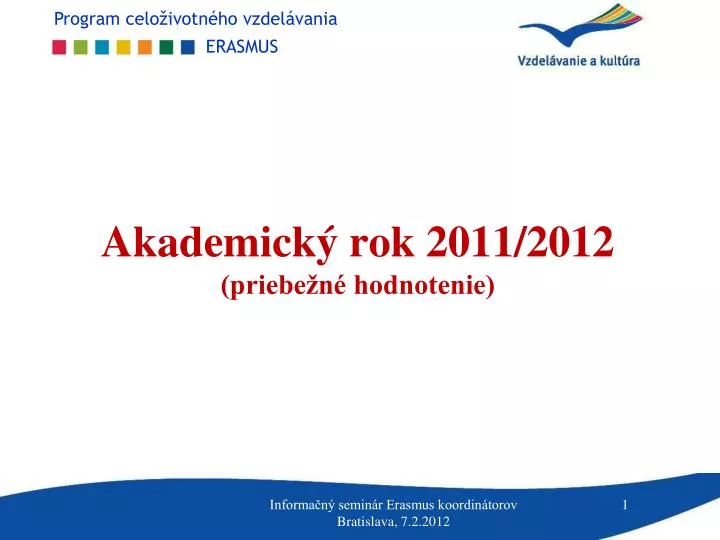 akademick rok 2011 2012 priebe n hodnotenie