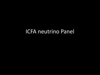 ICFA neutrino Panel