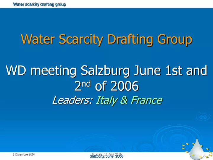 water scarcity drafting group wd meeting salzburg june 1st and 2 nd of 2006 leaders italy france