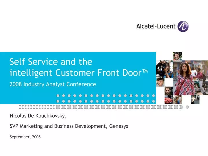self service and the intelligent customer front door 2008 industry analyst conference