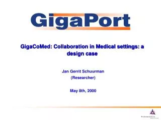 GigaCoMed: Collaboration in Medical settings: a design case