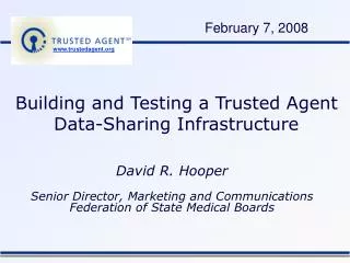 Building and Testing a Trusted Agent Data-Sharing Infrastructure