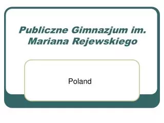 Publiczne Gimnazjum im. Mariana Rejewskiego
