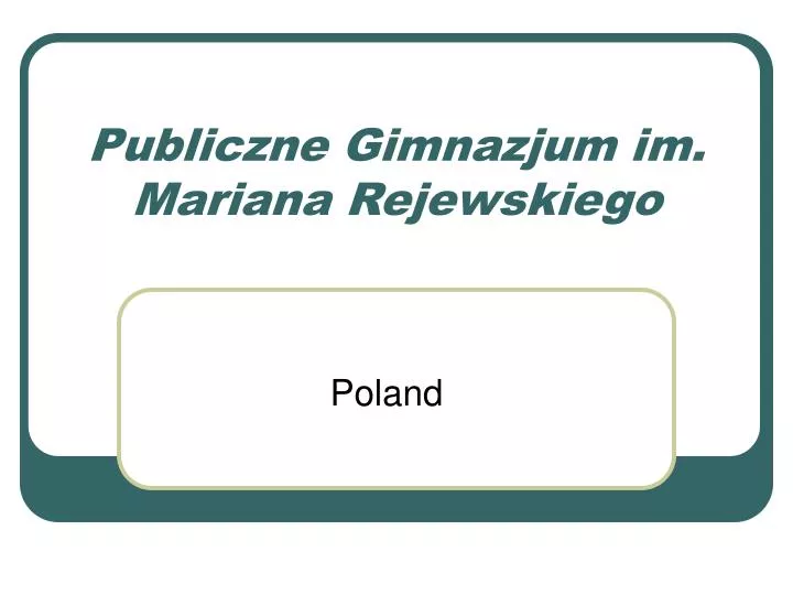 publiczne gimnazjum im mariana rejewskiego