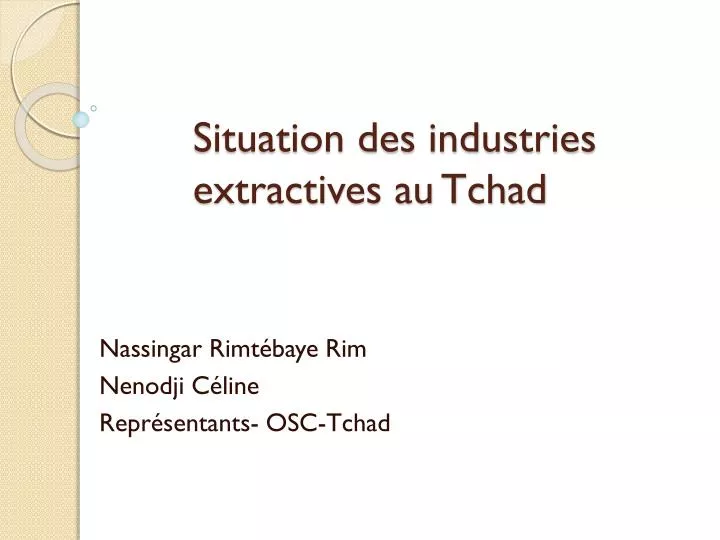 situation des industries extractives au tchad