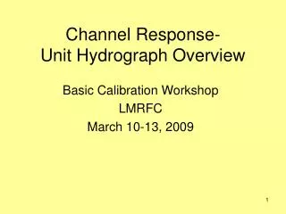 Channel Response- Unit Hydrograph Overview