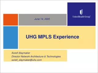 UHG MPLS Experience