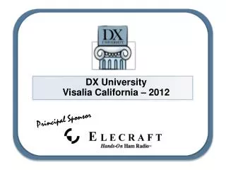 DX University Visalia California – 2012