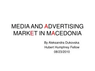 MEDIA AND A DVERTISING MARK E T IN M A CEDONIA