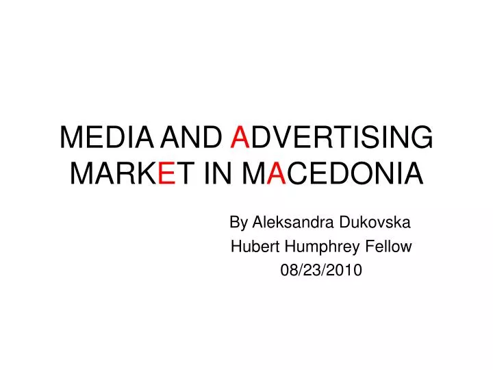media and a dvertising mark e t in m a cedonia