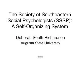 The Society of Southeastern Social Psychologists (SSSP): A Self-Organizing System