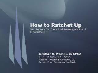 How to Ratchet Up (and Squeeze Out Those Final Percentage Points of Performance)