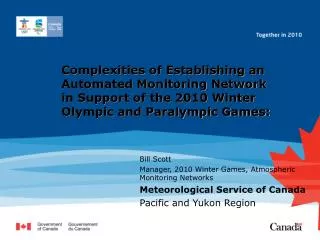 Bill Scott Manager, 2010 Winter Games, Atmospheric Monitoring Networks