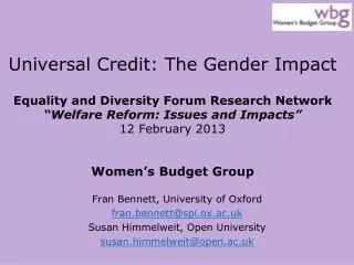 Fran Bennett, University of Oxford fran.bennett@spi.ox.ac.uk Susan Himmelweit, Open University