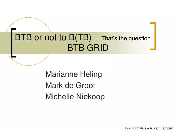 btb or not to b tb that s the question btb grid