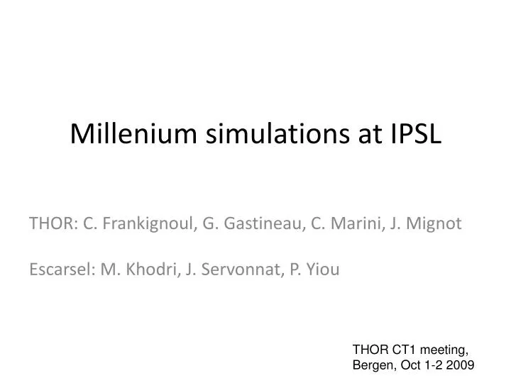 millenium simulations at ipsl