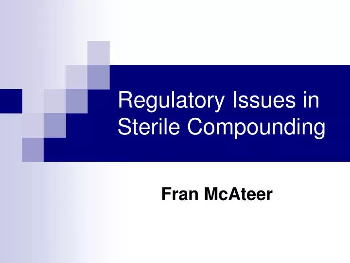 regulatory issues in sterile compounding
