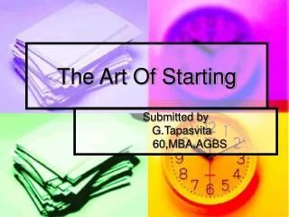 The Art Of Starting