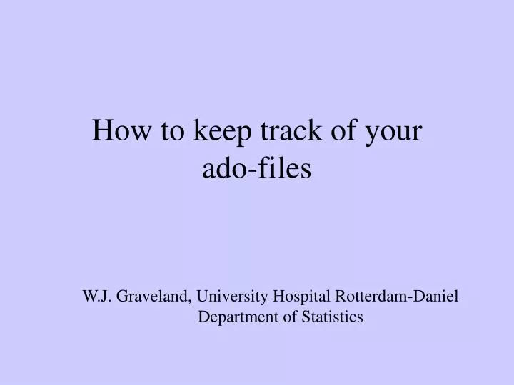 how to keep track of your ado files