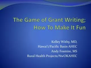 The Game of Grant Writing; How To Make It Fun