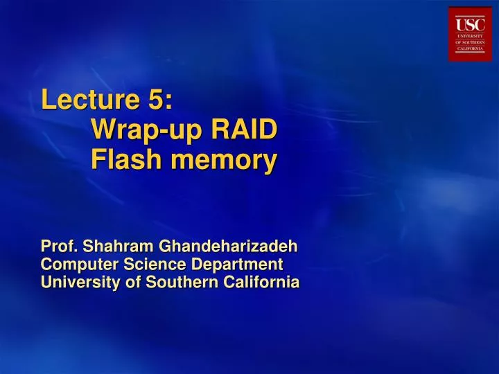 lecture 5 wrap up raid flash memory