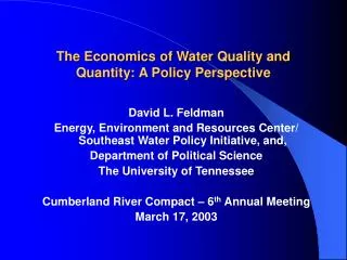The Economics of Water Quality and Quantity: A Policy Perspective