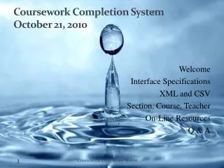 Coursework Completion System October 21, 2010