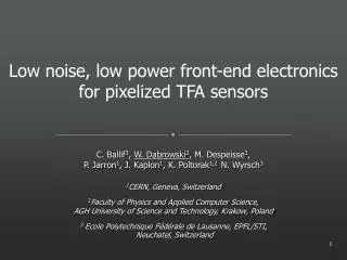 Low noise, low power front - end electronics for pixelized TFA sensors