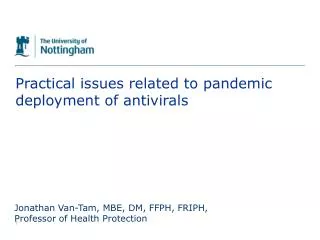 Practical issues related to pandemic deployment of antivirals