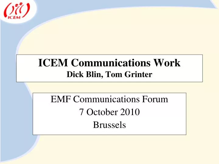 icem communications work dick blin tom grinter