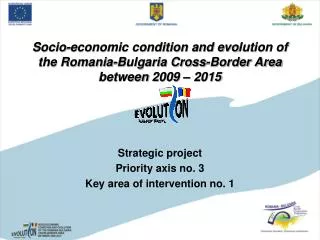 Strategic project Priority axis no. 3 Key area of intervention no. 1