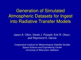 Generation of Simulated Atmospheric Datasets for Ingest into Radiative Transfer Models