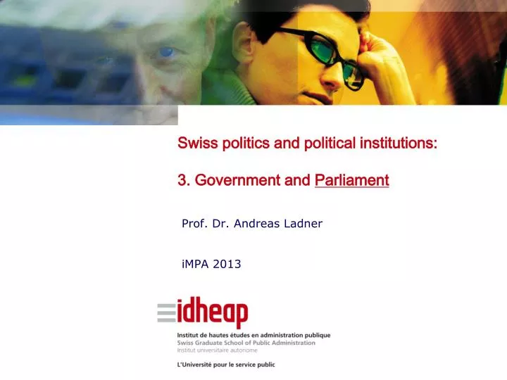 swiss politics and political institutions 3 government and parliament