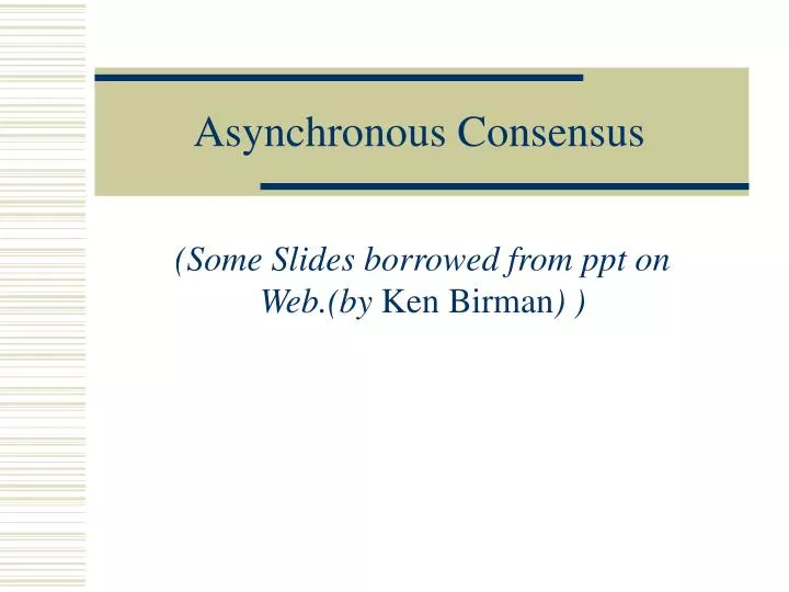 asynchronous consensus
