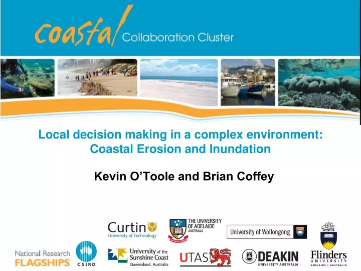 local decision making in a complex environment coastal erosion and inundation