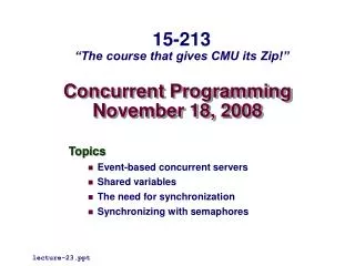 Concurrent Programming November 18, 2008