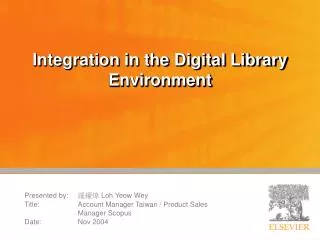 Integration in the Digital Library Environment